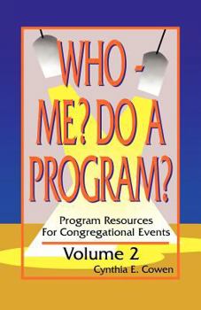Paperback Who Me? Do A Program? Volume 2: Program Resources For Congregational Events Book