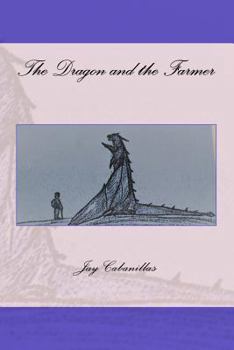 Paperback The Dragon and the Farmer Book