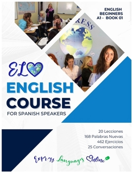 Paperback ELO English Course Book 1: English Course for Spanish Speakers Book 1 Book