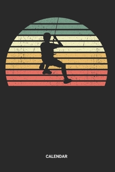 Calendar: Dotted Lined Retro Vintage Climbing Themed Notebook (6x9 inches) ideal as a Boulder Climb Journal. Perfect as a Bouldering Book for all ... fans. Great gift for Kids, Men and Women