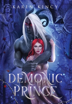 Hardcover Demonic Prince: A Monster Romance Book
