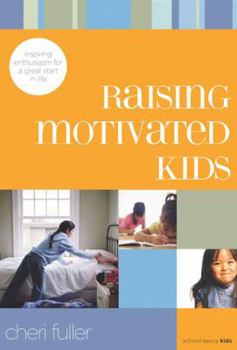 Paperback Raising Motivating Kids: Inspiring Enthusiasm for a Great Start in Life Book