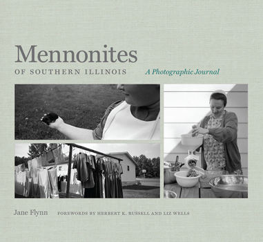 Paperback Mennonites of Southern Illinois: A Photographic Journal Book