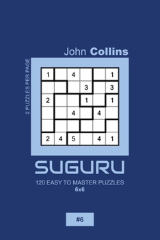 Paperback Suguru - 120 Easy To Master Puzzles 6x6 - 6 Book
