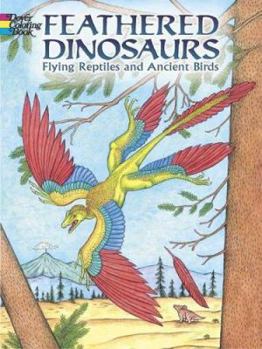 Paperback Feathered Dinosaurs: Flying Reptiles and Ancient Birds Book