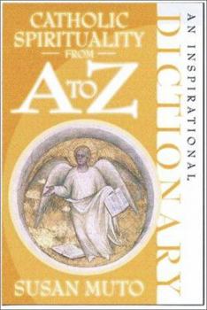 Paperback Catholic Spirituality from A to Z Book