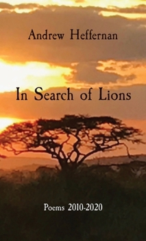 Hardcover In Search of Lions: Poems 2010-2020 [Large Print] Book