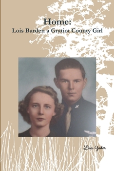 Paperback Home: Lois Barden a Gratiot County Girl Book