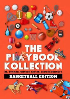 Paperback The Playbook Kollection: Basketball Edition Book