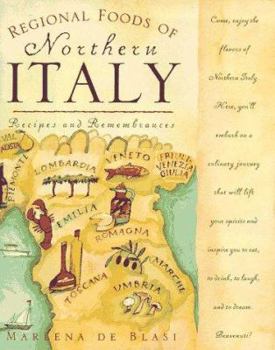 Hardcover Regional Foods of Northern Italy: Recipes and Remembrances Book