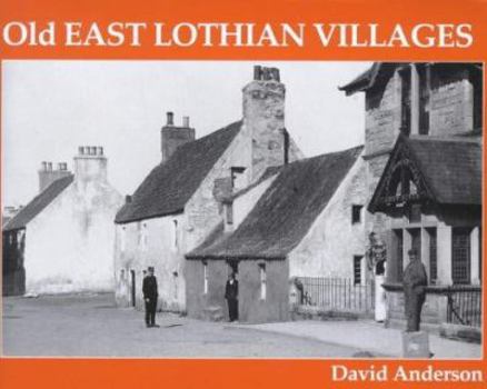 Paperback Old East Lothian Villages Book