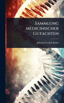 Hardcover Sammlung Medicinischer Gutachten Book