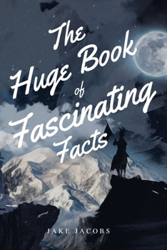 Paperback The Huge Book of Fascinating Facts Book