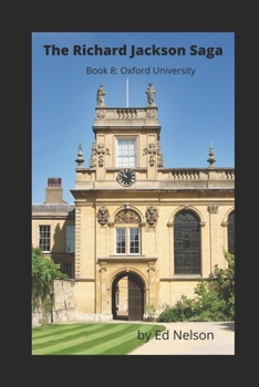 Oxford University - Book #8 of the Richard Jackson Saga