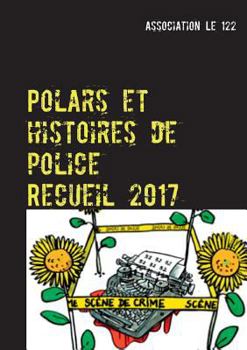 Paperback Polars et histoires de police: Recueil 2017 [French] Book