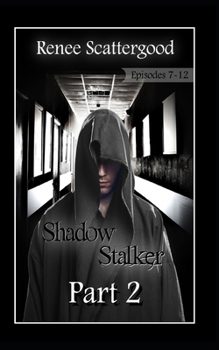 Paperback Shadow Stalker Part 2 (Episodes 7 - 12) Book