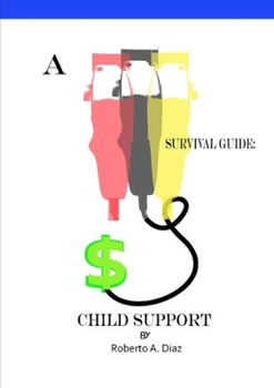 Paperback A survival guide: Child Support Book