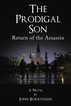Paperback The Prodigal Son: Return of the Assassin Book