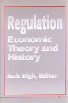 Hardcover Regulation: Economic Theory and History Book