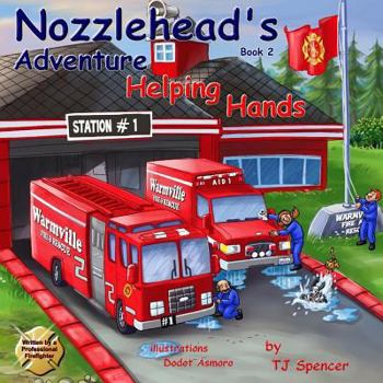 Nozzlehead's Adventure: "Helping Hands" - Book #2 of the Nozzlehead Adventure