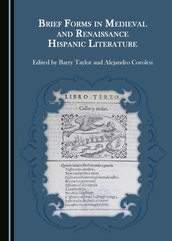 Hardcover Brief Forms in Medieval and Renaissance Hispanic Literature Book