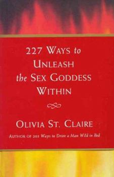 Hardcover 227 Ways to Unleash the Sex Goddess Within Book
