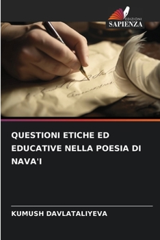 Paperback Questioni Etiche Ed Educative Nella Poesia Di Nava'i [Italian] Book