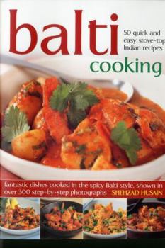 Paperback Balti Cooking: 50 Quick and Easy Stove-Top Indian Recipes Book