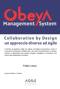 Paperback Obeya Management System: Collaboration by Design: un approccio diverso ad Agile [Italian] Book