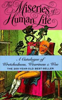 Hardcover Miseries of Human Life Book