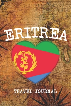 Paperback Eritrea: 6x9 Travel planner I Road trip planner I Dot grid journal I Travel notebook I Travel diary I Pocket journal I Gift for Book