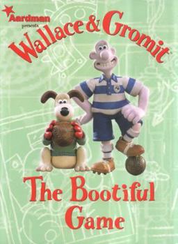 Hardcover Wallace & Gromit the Bootiful Game Book