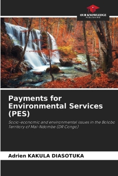 Payments for Environmental Services (PES): Socio-economic and environmental issues in the Bolobo Territory of Maï-Ndombe (DR Congo)
