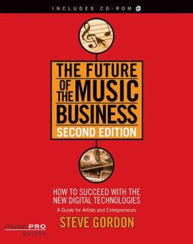 Paperback The Future of the Music Business: Music Pro Guides Book