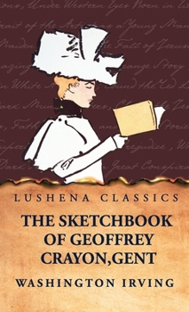 The Sketchbook of Geoffrey Crayon, Gent.