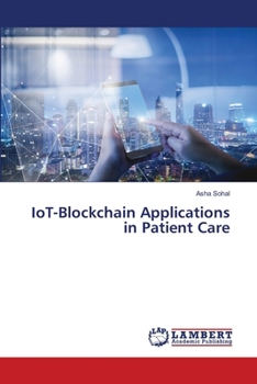Paperback IoT-Blockchain Applications in Patient Care Book