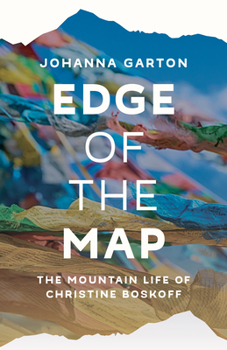 Paperback Edge of the Map: The Mountain Life of Christine Boskoff Book