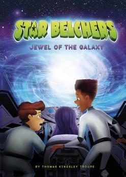 Jewel of the Galaxy - Book  of the Star Belchers