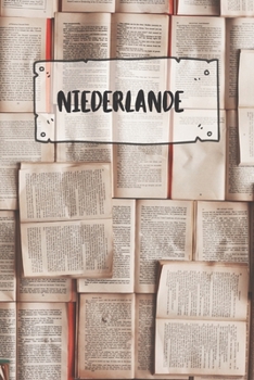 Paperback Niederlande: Liniertes Reisetagebuch Notizbuch oder Reise Notizheft liniert - Reisen Journal f?r M?nner und Frauen mit Linien [German] Book