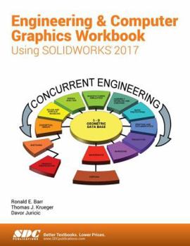 Paperback Engineering & Computer Graphics Workbook Using Solidworks 2017 Book