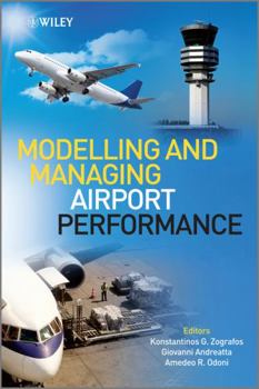 Hardcover Modelling and Managing Airport Performance Book