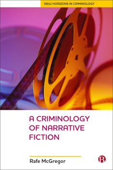 Paperback A Criminology of Narrative Fiction Book