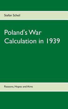 Paperback Poland's War Calculation in 1939 Book