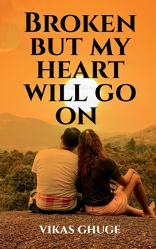 Paperback Broken but my heart will go on Book