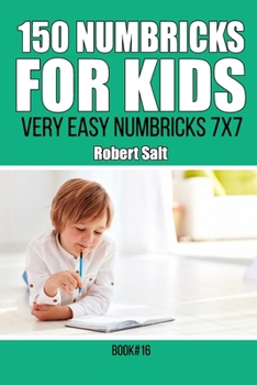 Paperback 150 Numbricks for kids: Very Easy Numbricks 7x7.Book16 Book