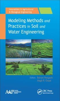 Hardcover Modeling Methods and Practices in Soil and Water Engineering Book