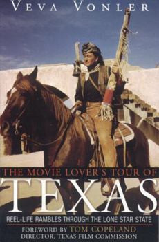 Paperback The Movie Lover's Tour of Texas: Reel-Life Rambles Through the Lone Star State Book