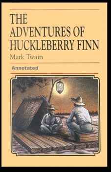 Paperback Adventures of Huckleberry Finn Annotated Book