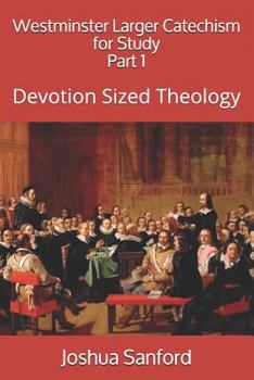 Paperback Westminster Larger Catechism for Study: Devotion Sized Theology Book