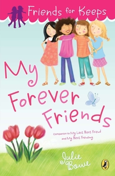My Forever Friends - Book #4 of the Friends for Keeps